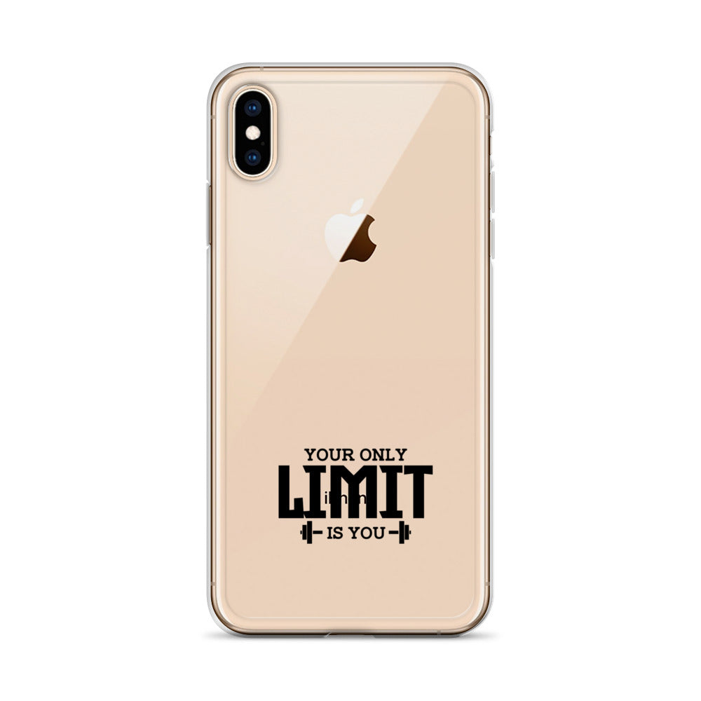 YOUR LIMIT IS YOU - iPhone Case