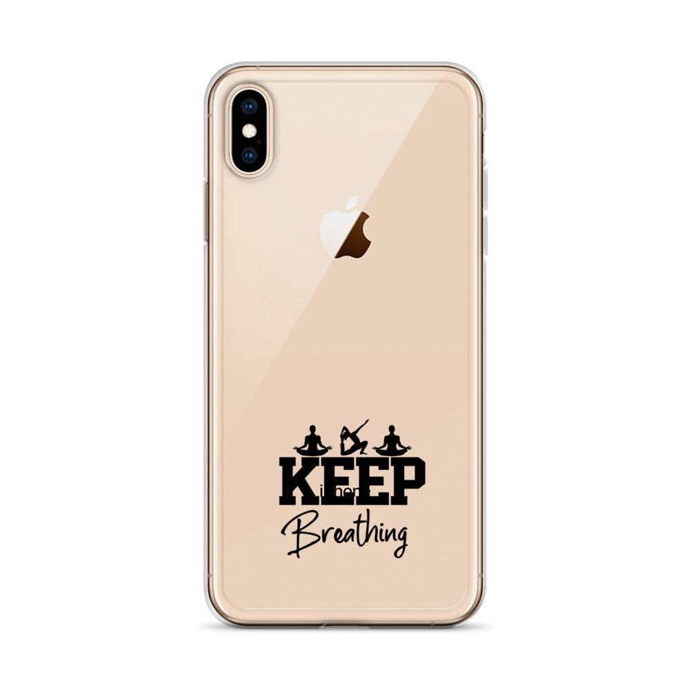 KEEP BREATHING - iPhone Case