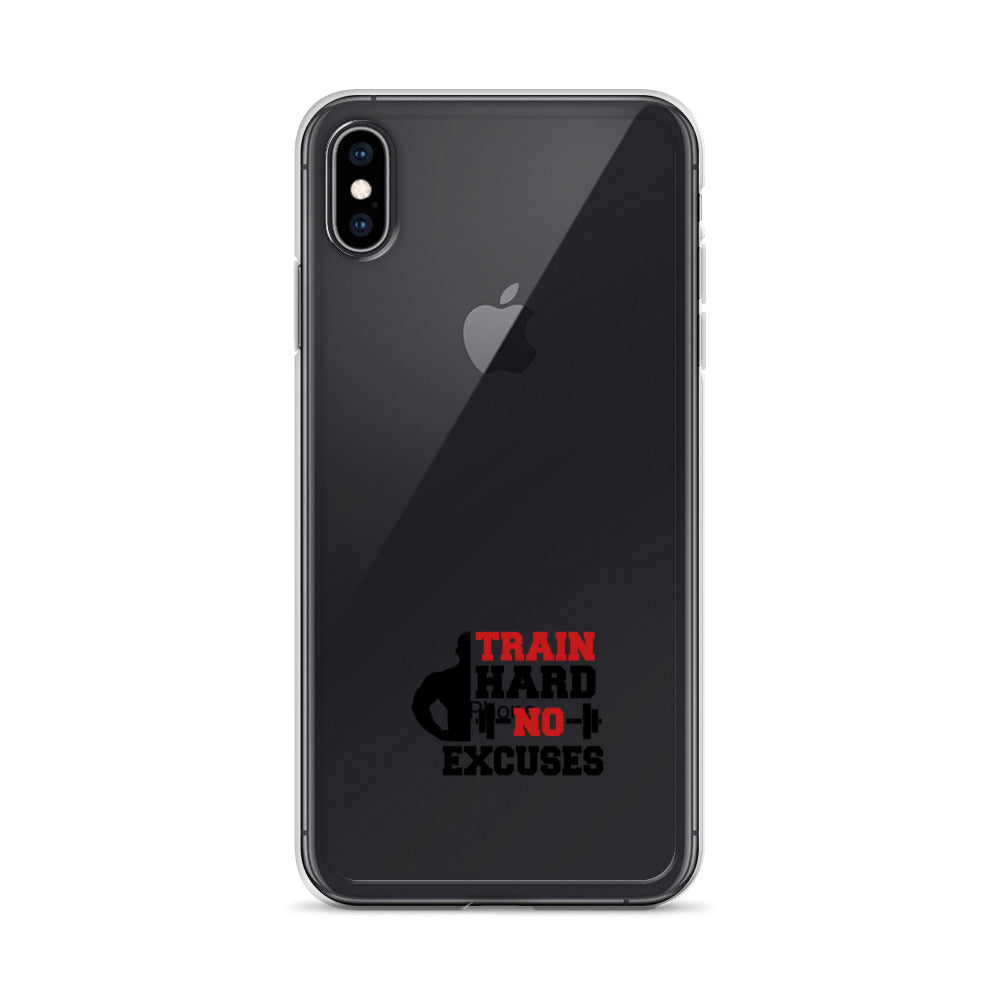 TRAIN HARD NO EXCUSES - iPhone Case