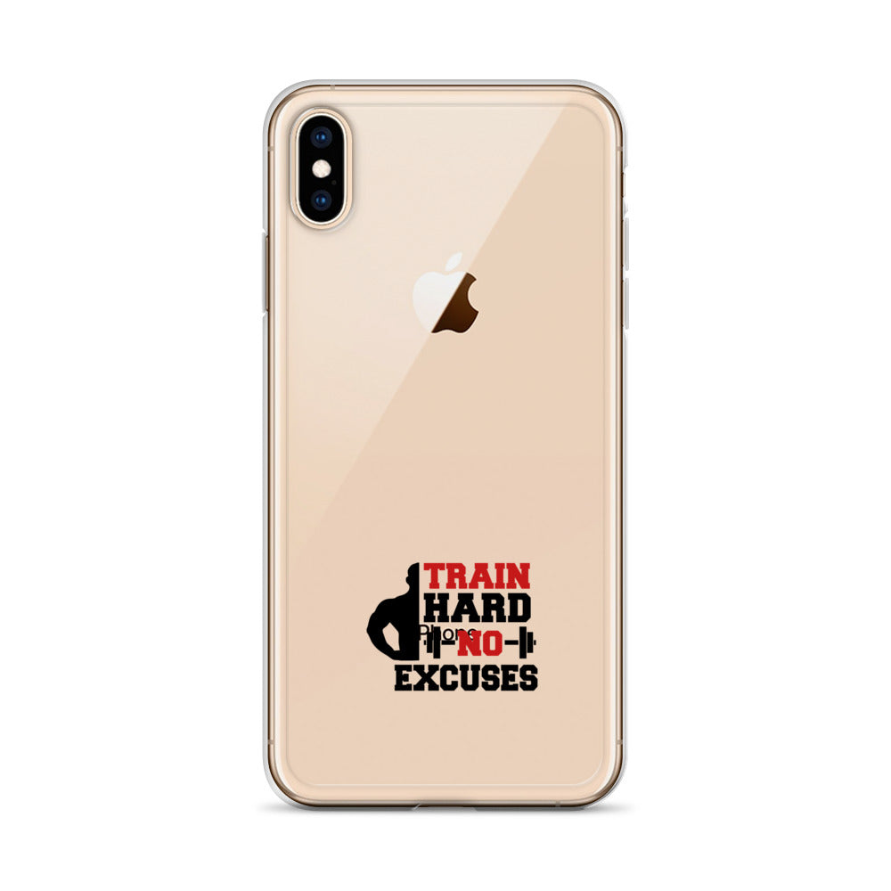 TRAIN HARD NO EXCUSES - iPhone Case