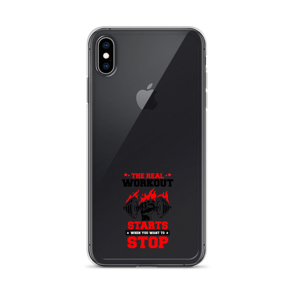 THE REAL WORKOUT STARTS - iPhone Case