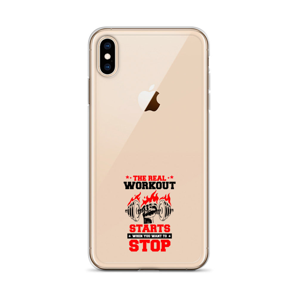 THE REAL WORKOUT STARTS - iPhone Case