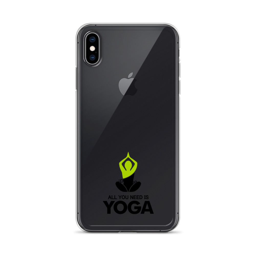 ALL YOU NEED IS YOGA - iPhone Case