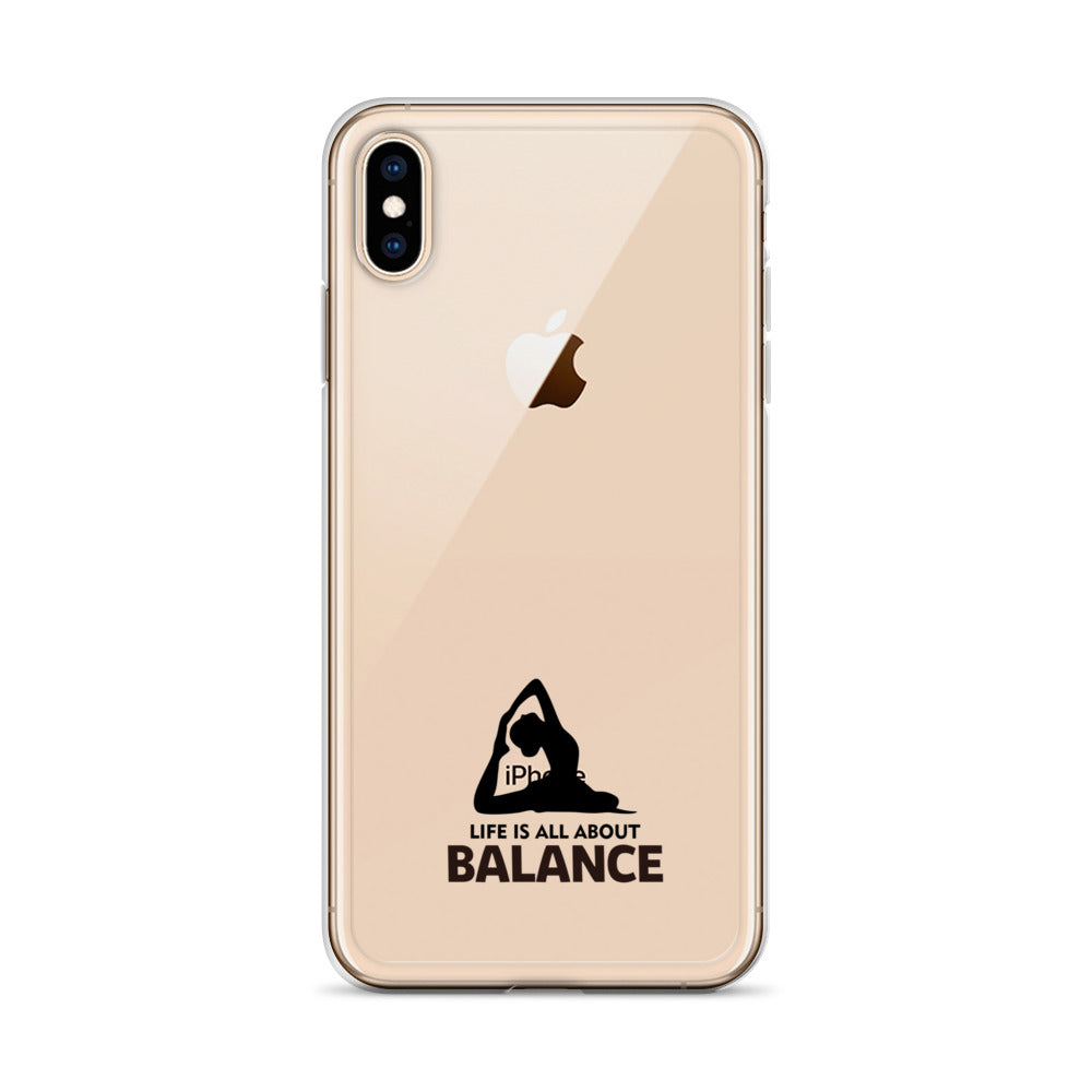 LIFE IS ALL ABOUT BALANCE - iPhone Case