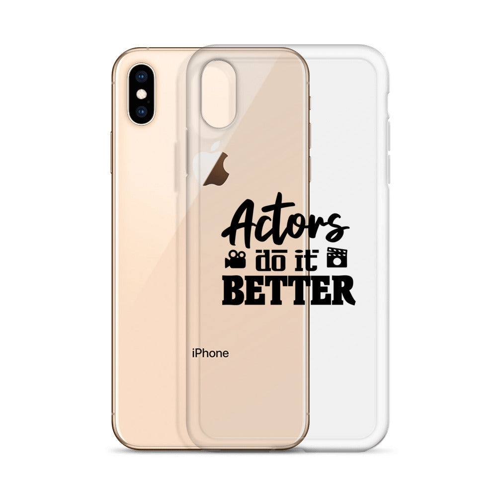 Actors do it better - iPhone Case Transparent