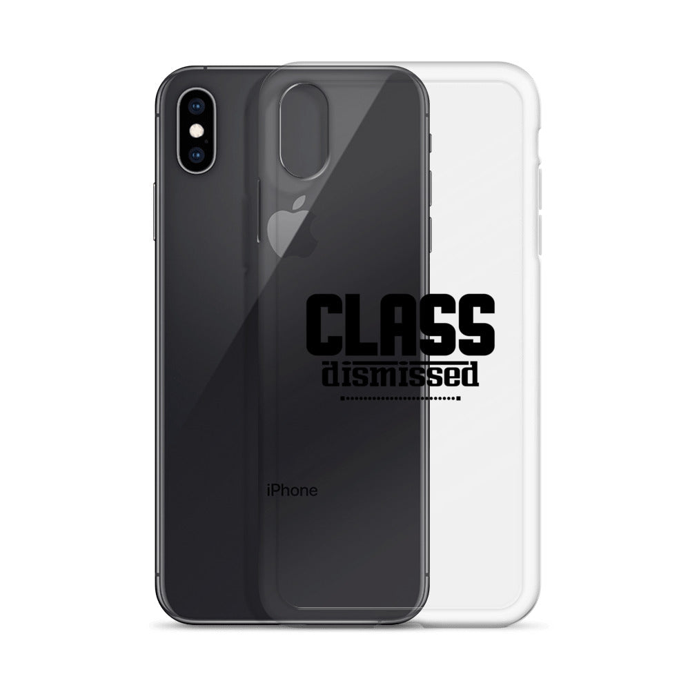 CLASS DISMISSED- iPhone Case Transparent