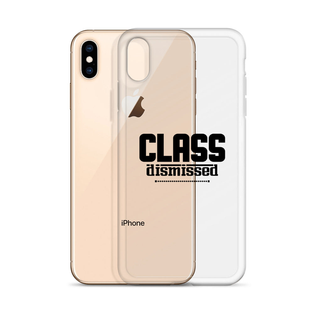 CLASS DISMISSED- iPhone Case Transparent