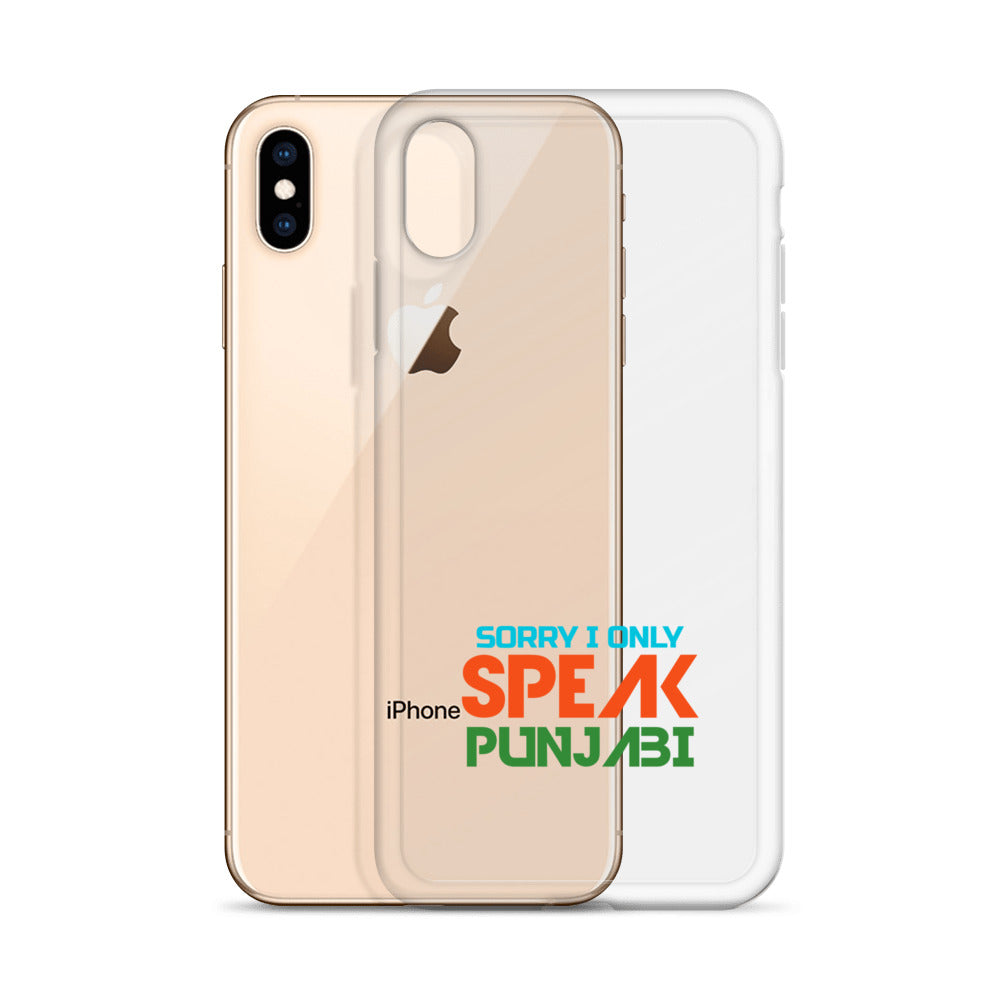 SORRY I ONLY SPEAK PUNJABI - iPhone Case