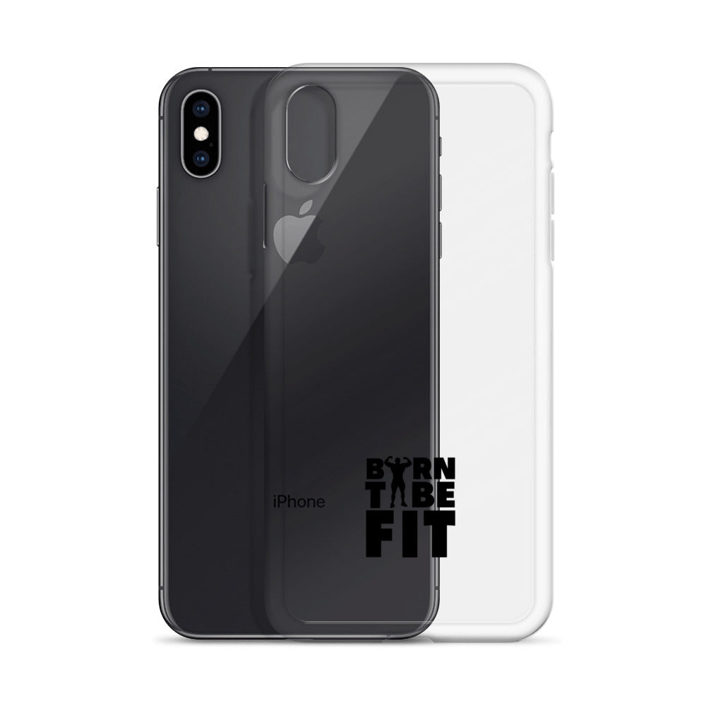 BORN TO BE FIT- iPhone Case