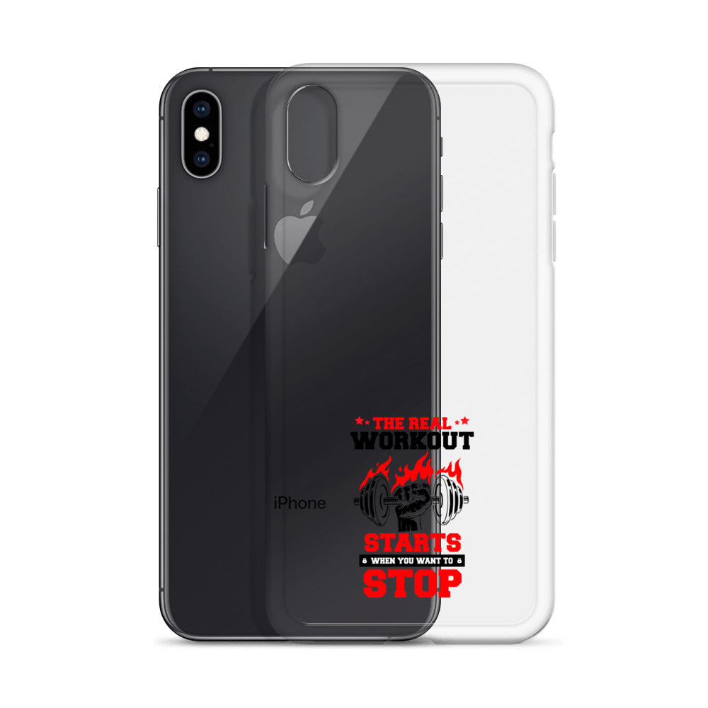 THE REAL WORKOUT STARTS - iPhone Case