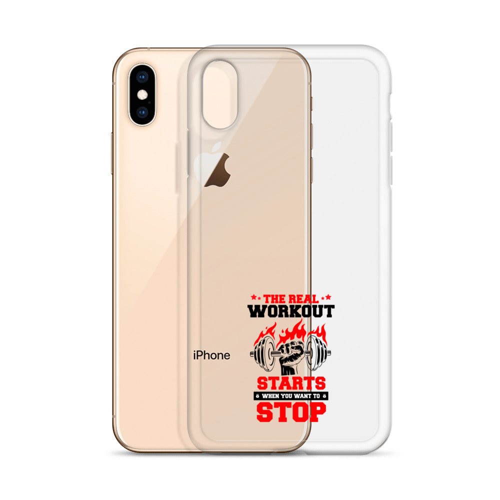 THE REAL WORKOUT STARTS - iPhone Case