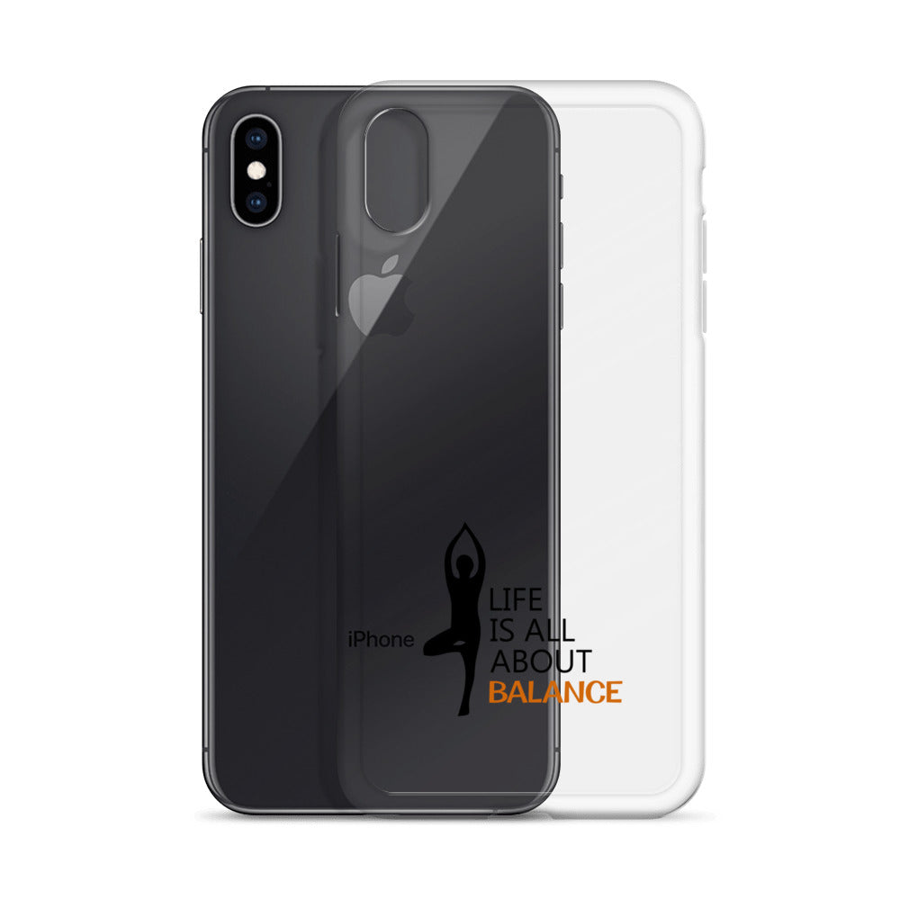 LIFE IS ALL ABOUT BALANCE - iPhone Case