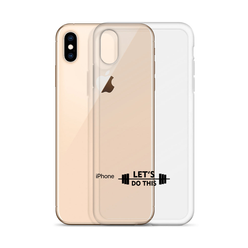 LET'S DO THIS - iPhone Case