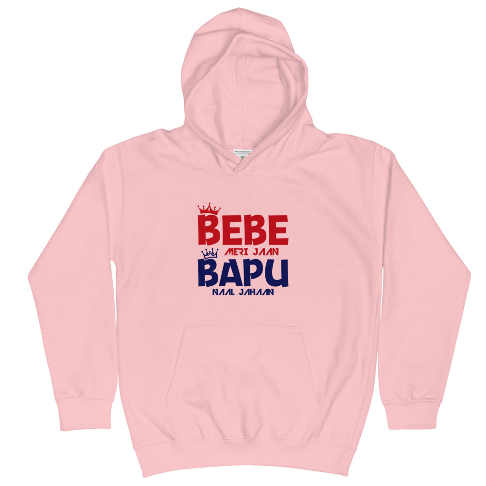 BEBE MERI JAAN BAPU NAAL JAHAAN - Kids Hoodie