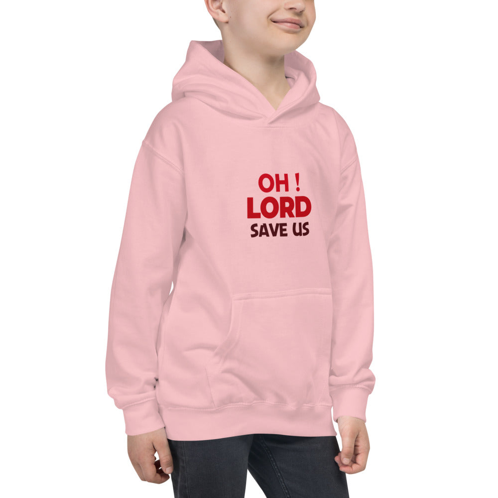 OH ! LORD SAVE US - Kids Hoodie