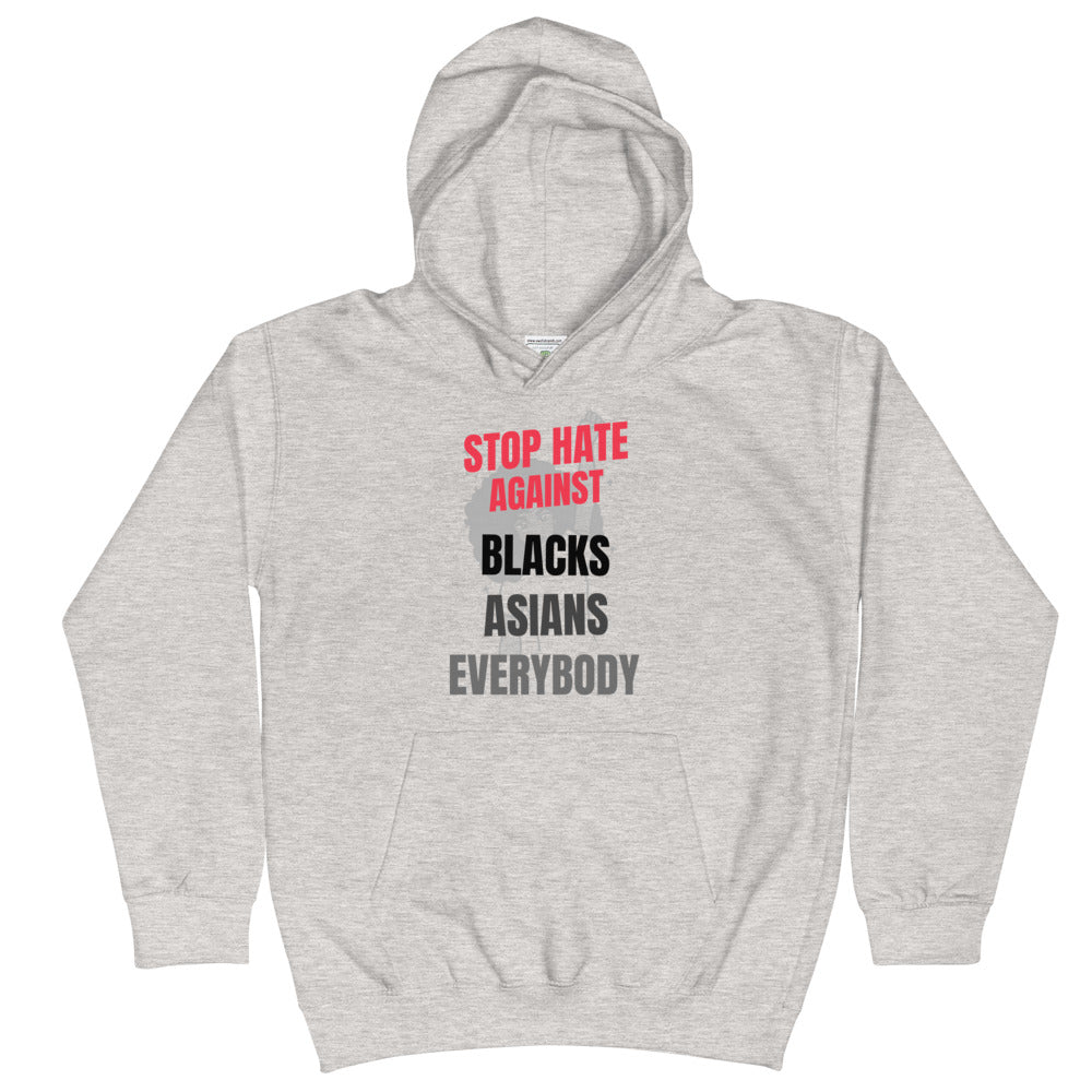 STOP HATE AGAINST EVERYBODY - Kids Hoodie