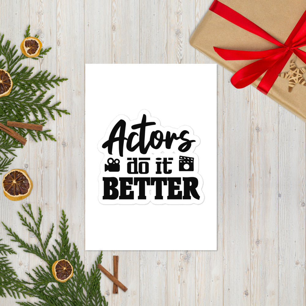 ACTORS DO IT BETTER - Sticker sheet