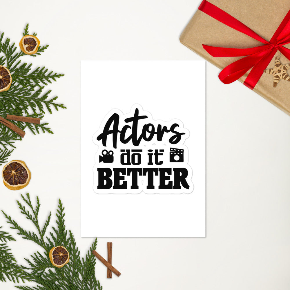 ACTORS DO IT BETTER - Sticker sheet