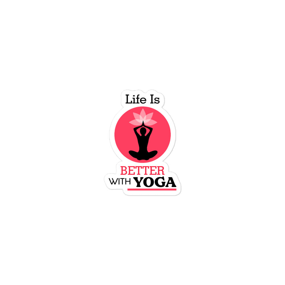 LIFE IS BETTER WITH YOGA - Bubble-free stickers