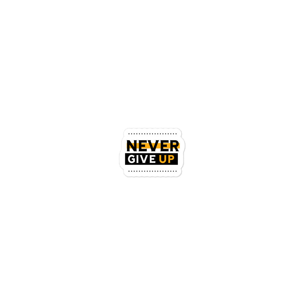 NEVER GIVE UP- Bubble-free stickers