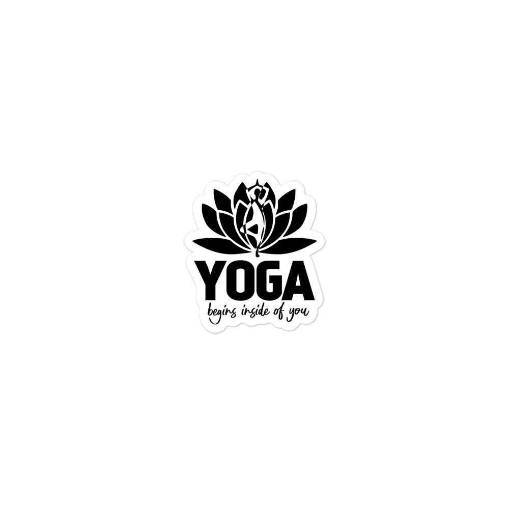 YOGA BEGINS INSIDE OF YOU - Bubble-free stickers