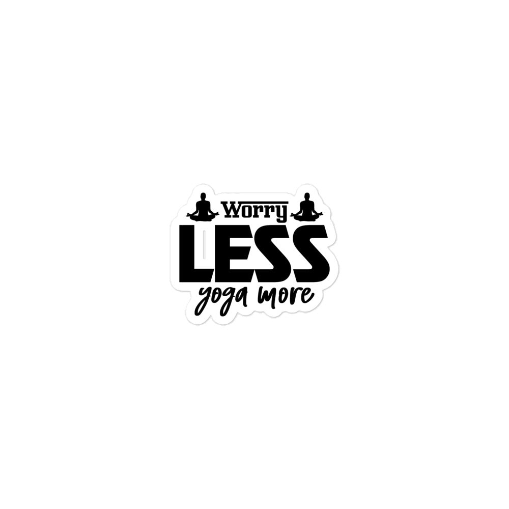 WORRY LESS YOGA MORE - Bubble-free stickers