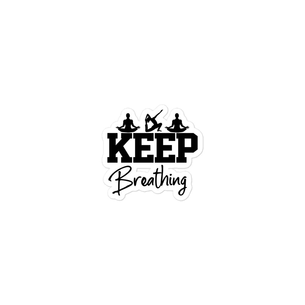 KEEP BREATHING - Bubble-free stickers