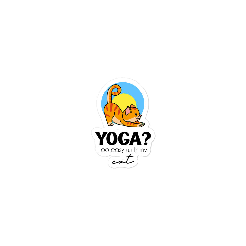 YOGA ? TOO EASY WITH MY CAT - Bubble-free stickers