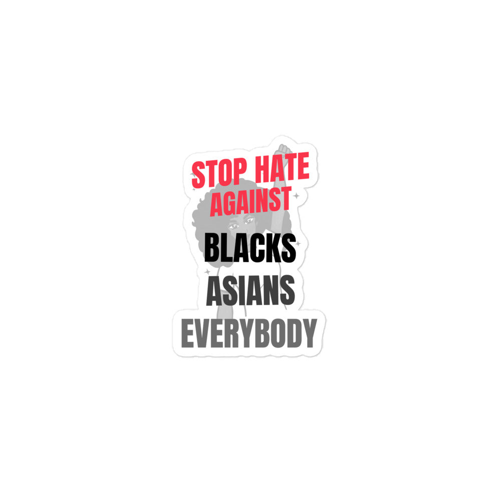 STOP HATE AGAINST EVERYBODY - Bubble-free stickers