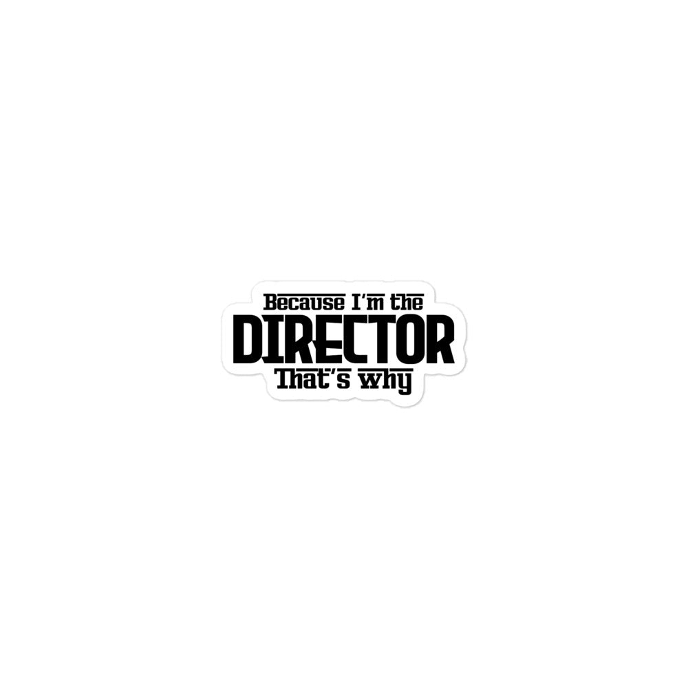 I'M THE DIRECTOR - Bubble-free stickers