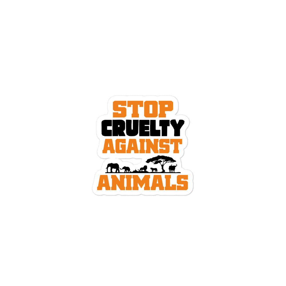 STOP CRUELTY AGAINST ANIMALS - Bubble-free stickers