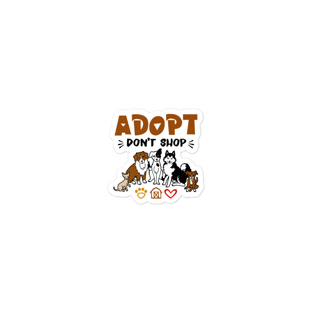 ADOPT DON'T SHOP - Bubble-free stickers