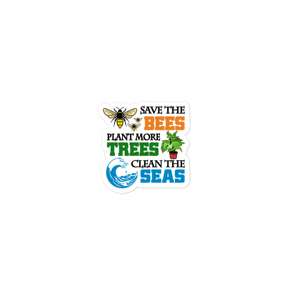 SAVE THE BEES PLANT MORE TREES CLEAN THE SEAS - Bubble-free stickers