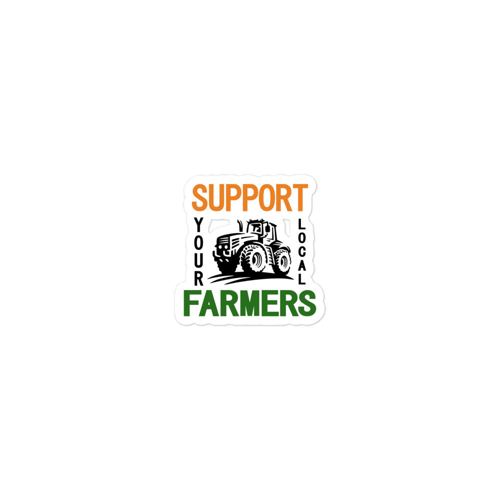 SUPPORT YOUR LOCAL FARMERS - Bubble-free stickers