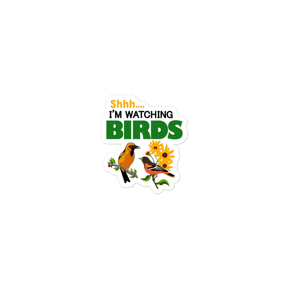 SHHH... I'M WATCHING BIRDS - Bubble-free stickers