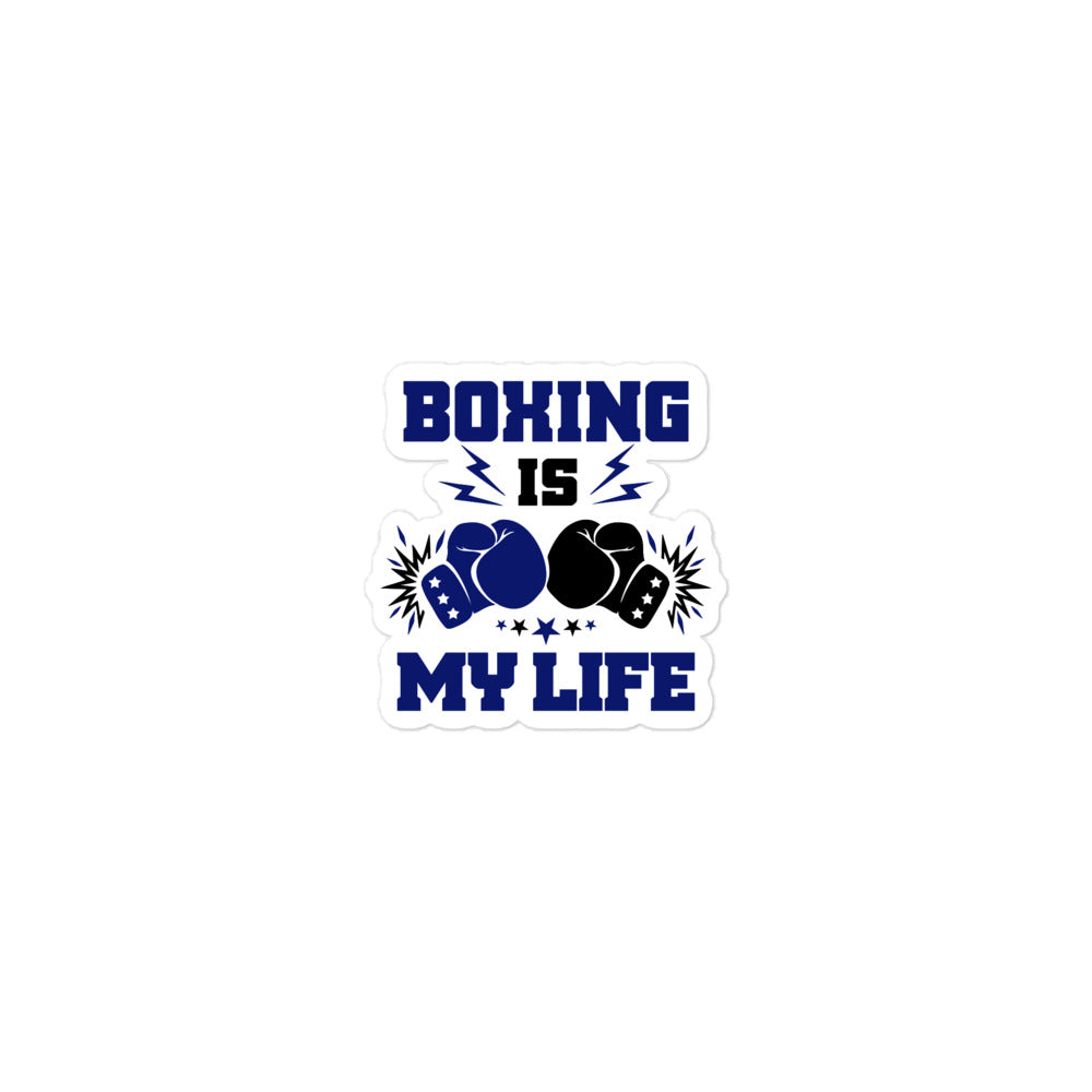 BOXING IS MY LIFE - Bubble-free stickers