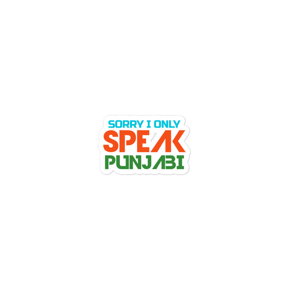 SORRY I ONLY SPEAK PUNJABI - Bubble-free stickers