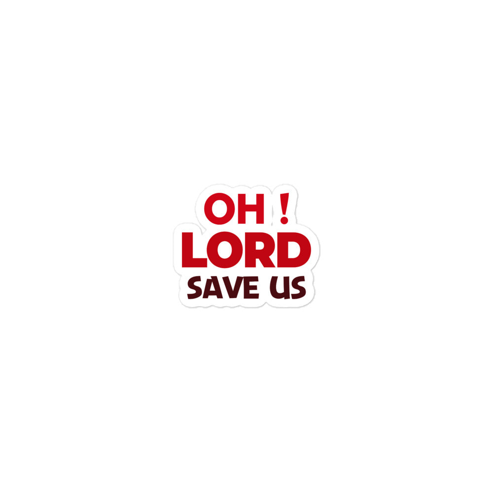 OH ! LORD SAVE US - Bubble-free stickers