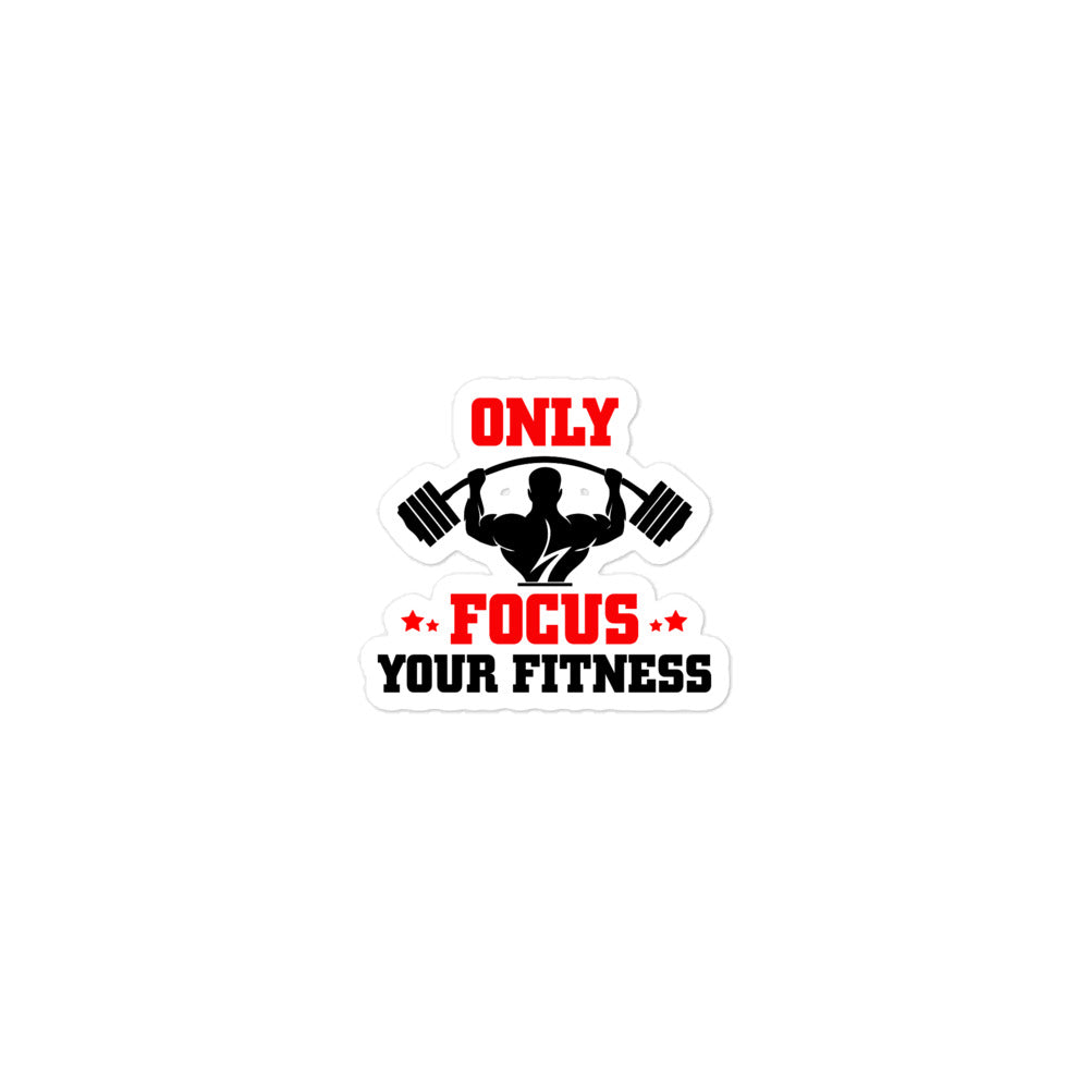 ONLY FOCUS YOUR FITNESS - Bubble-free stickers