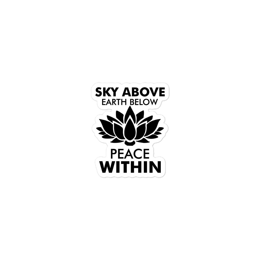 SKY ABOVE EARTH BELOW - Bubble-free stickers