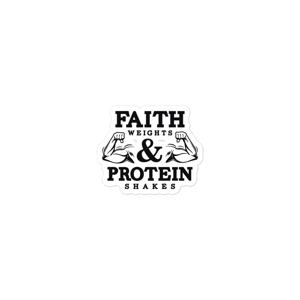 FAITH WEIGHTS & PROTEIN SHAKES - Bubble-free stickers