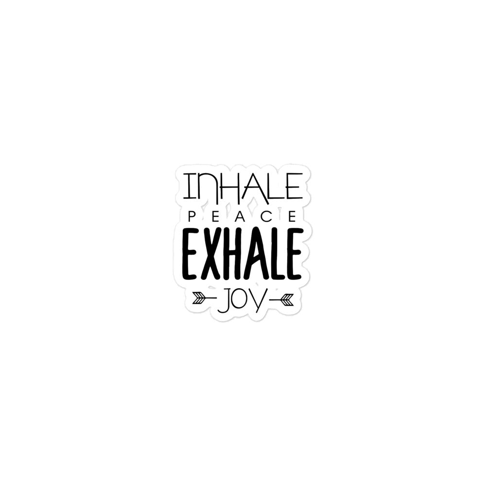 INHALE PEACE EXHALE JOY - Bubble-free stickers