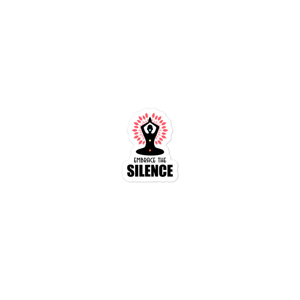 EMBRACE THE SILENCE - Bubble-free stickers