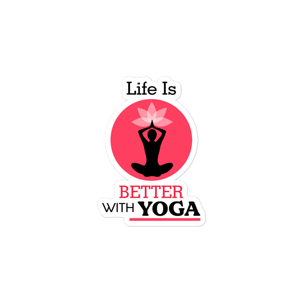 LIFE IS BETTER WITH YOGA - Bubble-free stickers