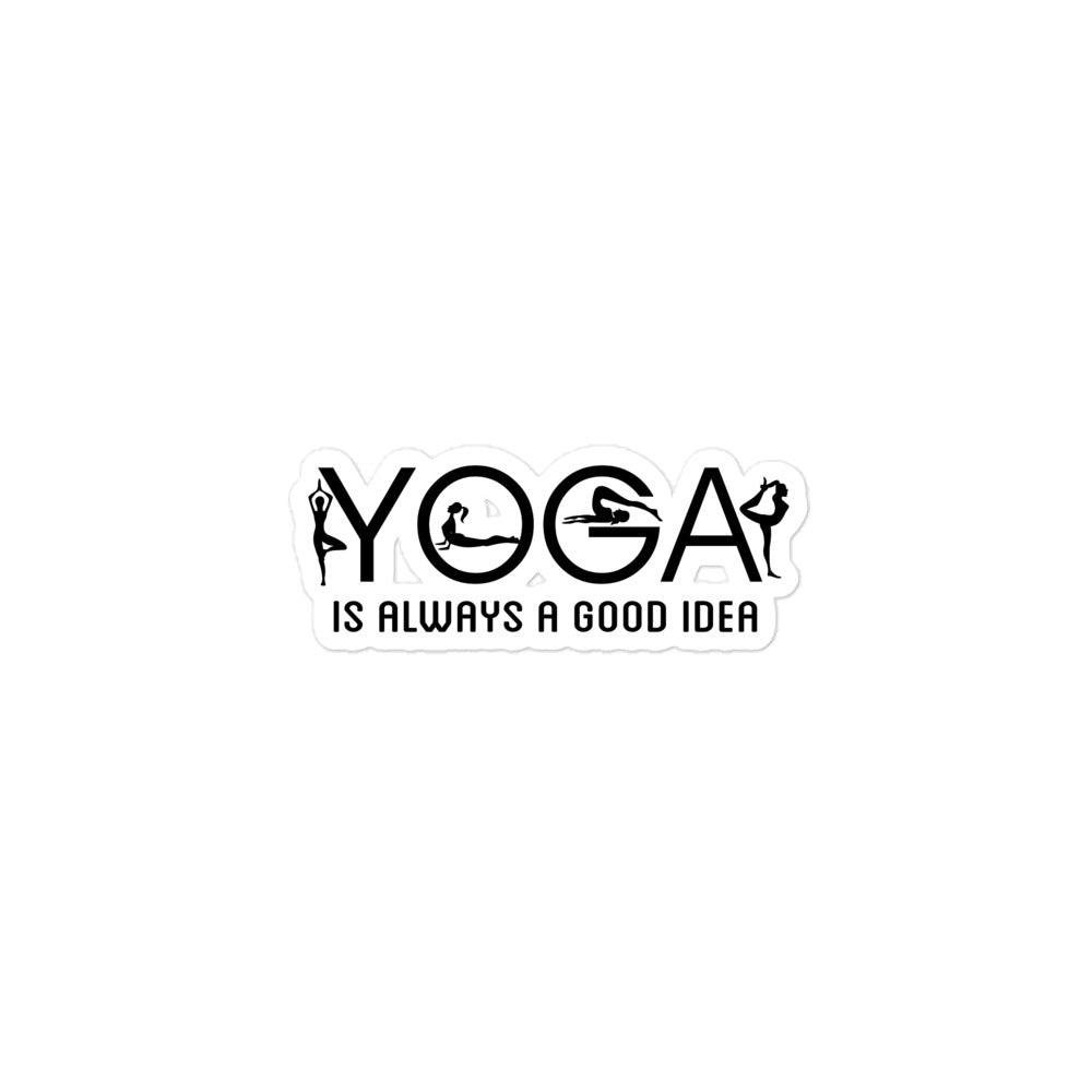 YOGA IS ALWAYS A GOOD IDEA - Bubble-free stickers