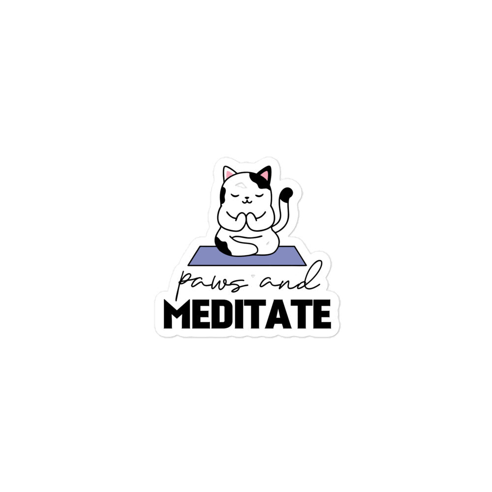 PAWS AND MEDITATE - Bubble-free stickers