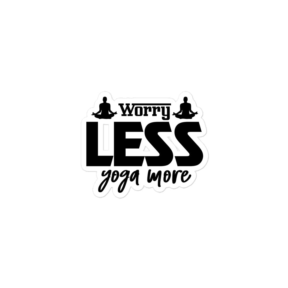 WORRY LESS YOGA MORE - Bubble-free stickers