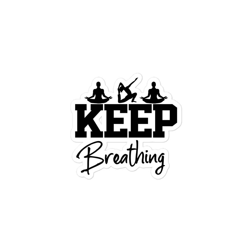 KEEP BREATHING - Bubble-free stickers