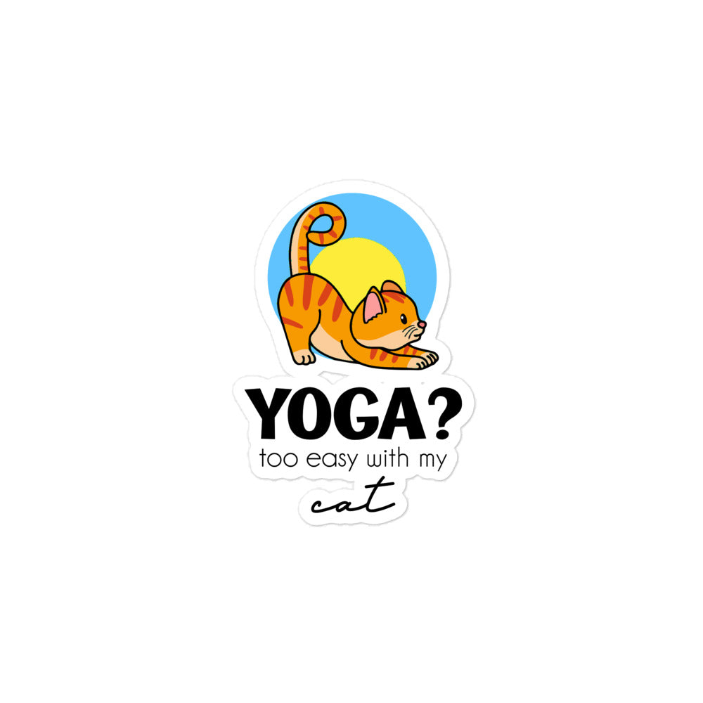 YOGA ? TOO EASY WITH MY CAT - Bubble-free stickers