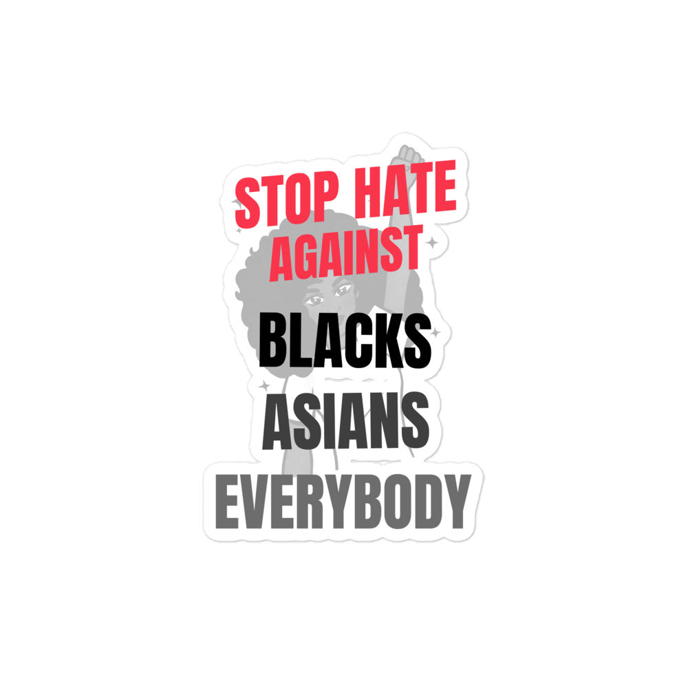 STOP HATE AGAINST EVERYBODY - Bubble-free stickers